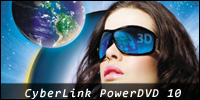 CyberLink PowerDVD 10 et la 3D