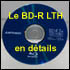 Le BD-R LTH en d�tails